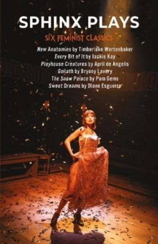Sphinx Plays av April De Angelis, Timberlake Wertenbaker, Pam Gems, Jackie Kay, Diana Esguerra, Clare Luckham, Bryony Lavery