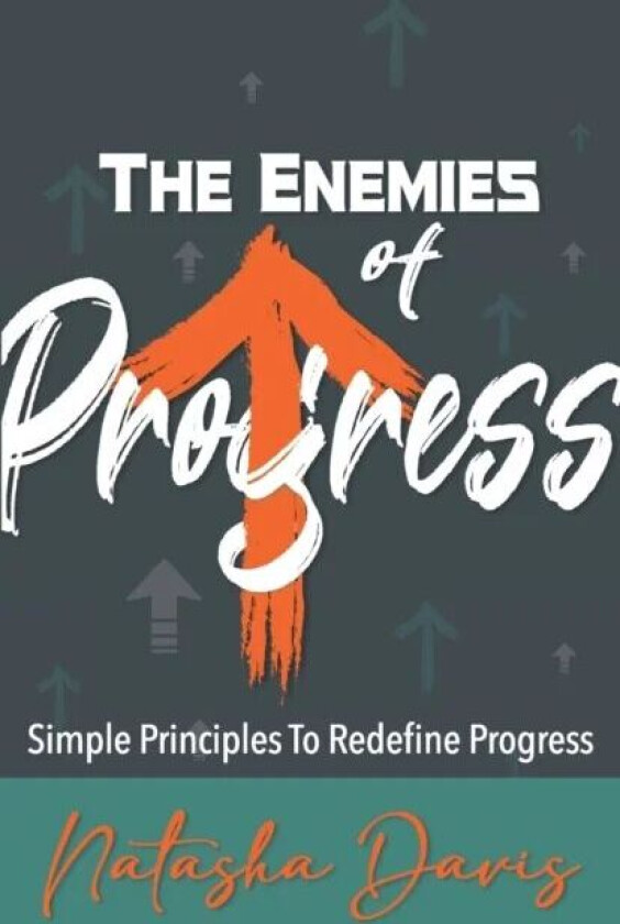 The Enemies of Progress av Natasha Davis