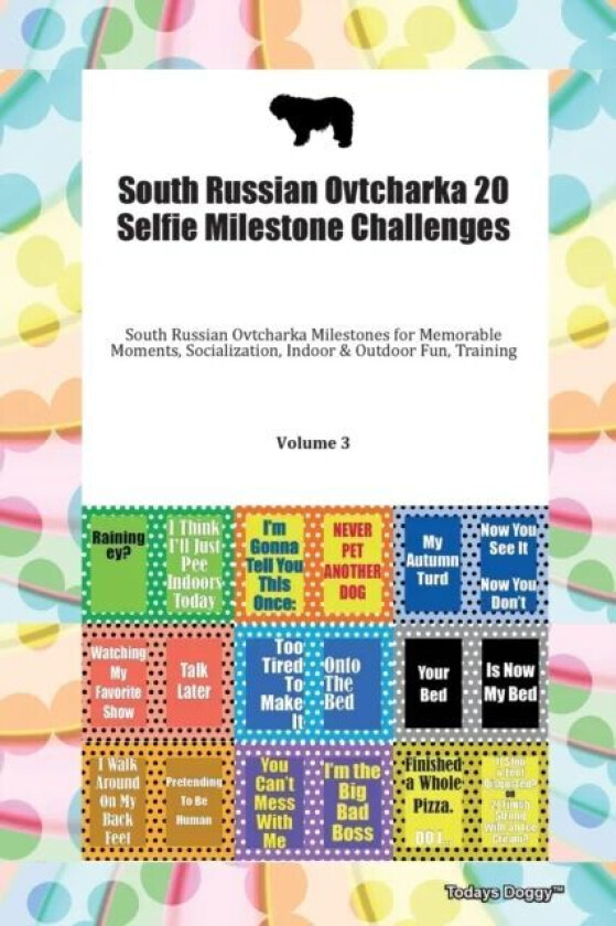 South Russian Ovtcharka 20 Selfie Milestone Challenges South Russian Ovtcharka Milestones for Memora av Doggy Todays Doggy