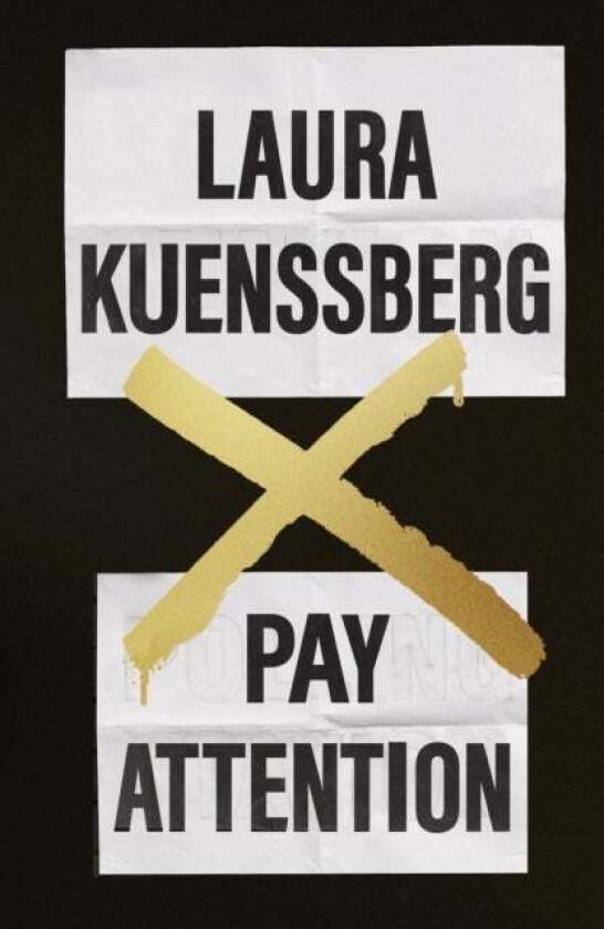 Pay Attention av Laura Kuenssberg