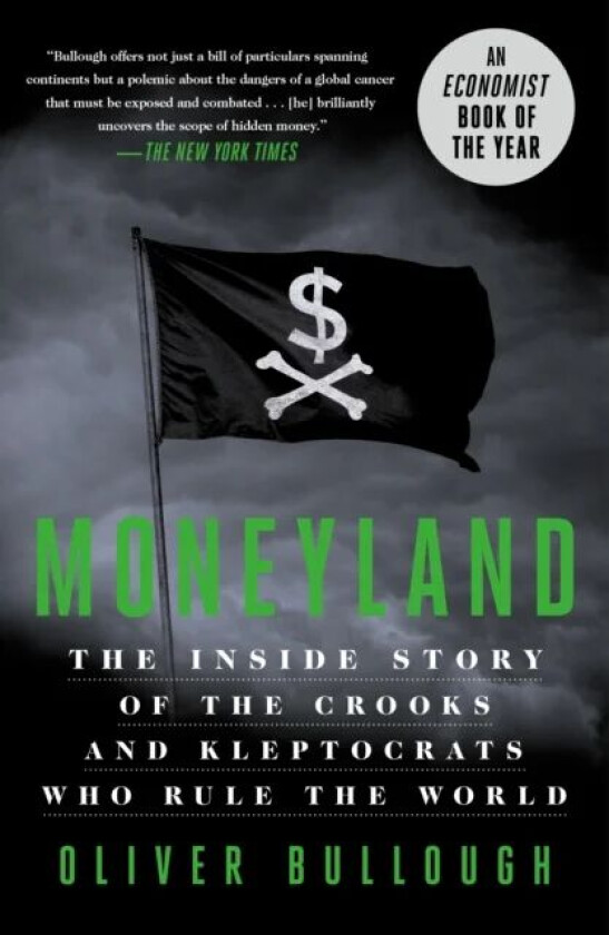 Moneyland av Oliver Bullough