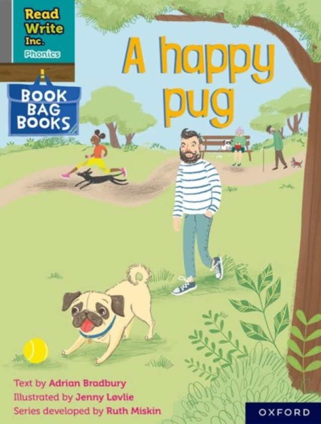 Read Write Inc. Phonics: A happy pug (Grey Set 7 Book Bag Book 1) av Adrian Bradbury (Paperback)
