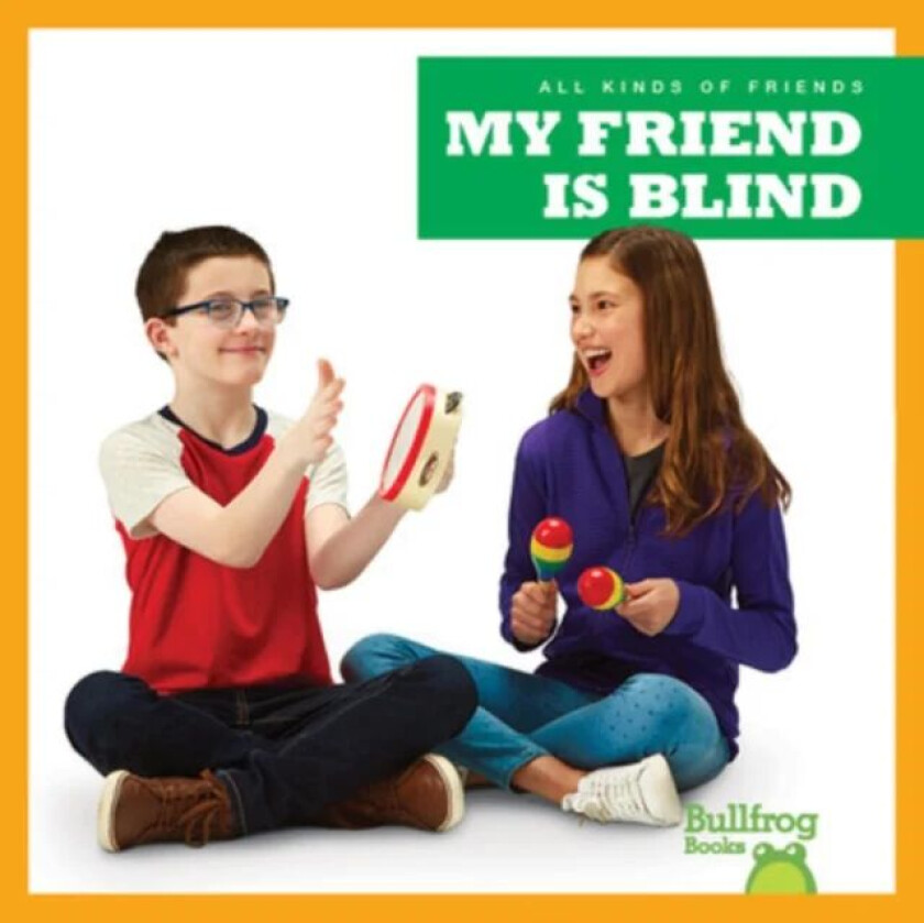 My Friend Is Blind av Kirsten Chang