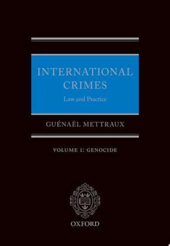 International Crimes: Volume I: Genocide (Hardcover)