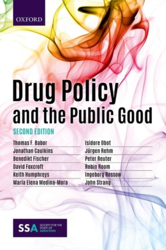 Drug Policy and the Public Good (Paperback)