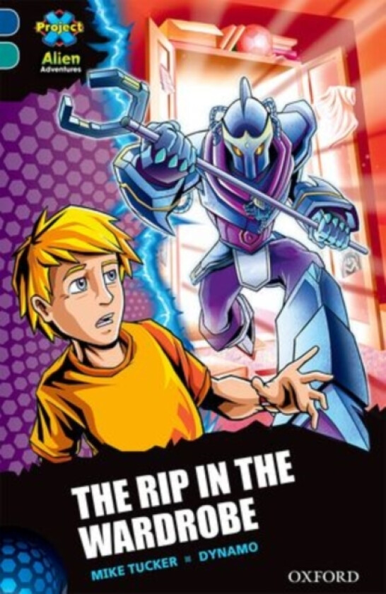 Project X Alien Adventures: Dark Blue Book Band, Oxford Level 16: The Rip in the Wardrobe av Mike Tucker (Paperback)
