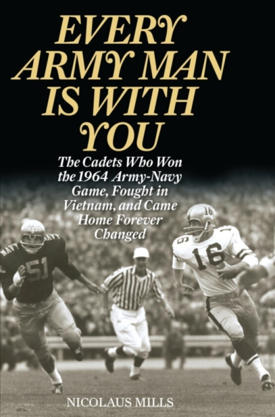 Every Army Man Is with You av Nicolaus Mills (Paperback)