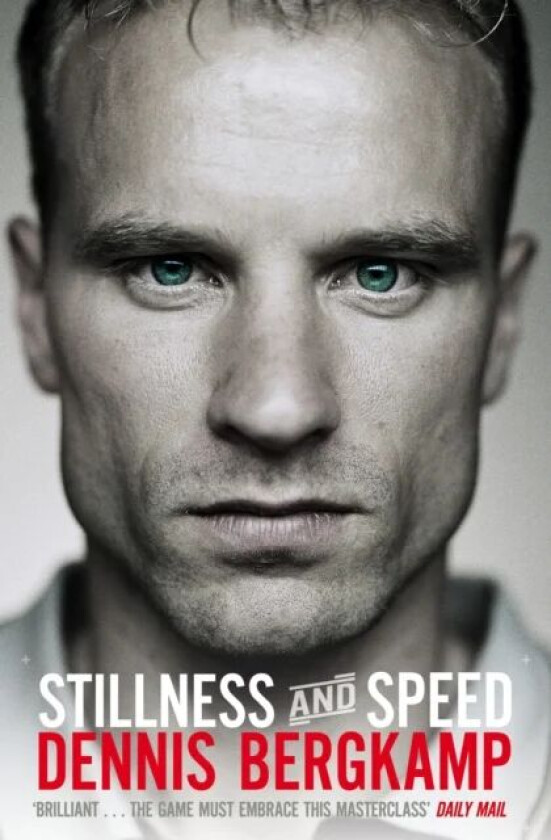 Stillness and Speed av Dennis Bergkamp