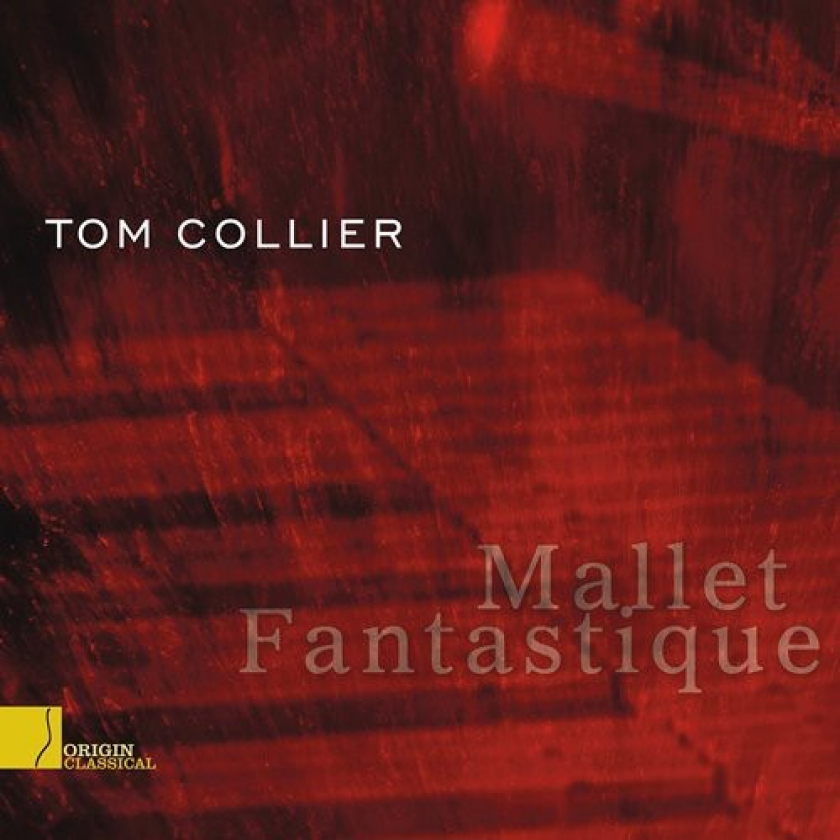 Tom Collier, Traditional Mallet Fantastique CD