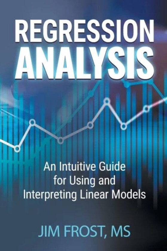 Regression Analysis av Jim Frost