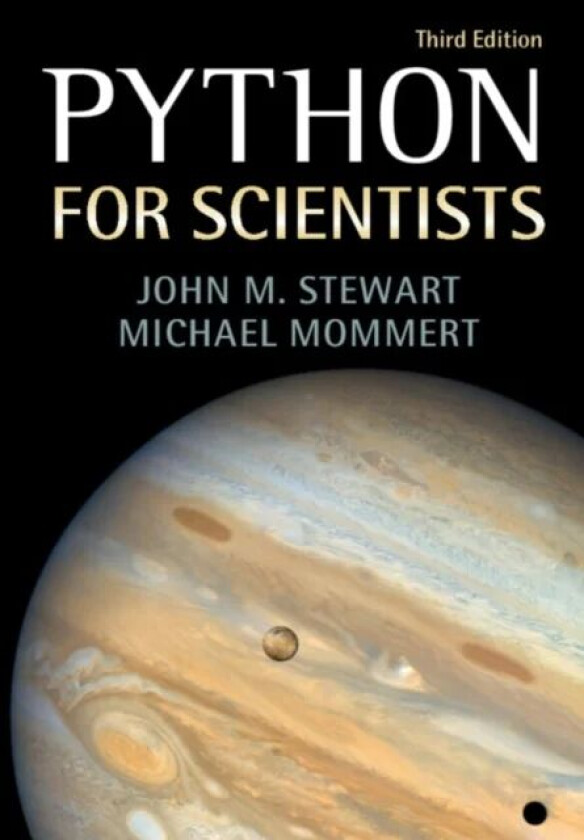 Python for Scientists av John M. (University of Cambridge) Stewart, Michael (Universitat St Gallen Switzerland) Mommert