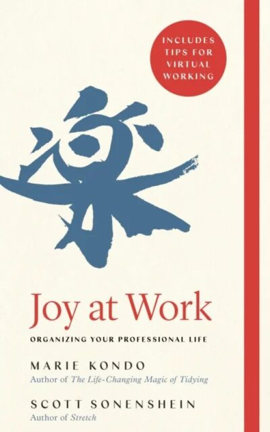 Joy at Work av Marie Kondo, Scott Sonenshein