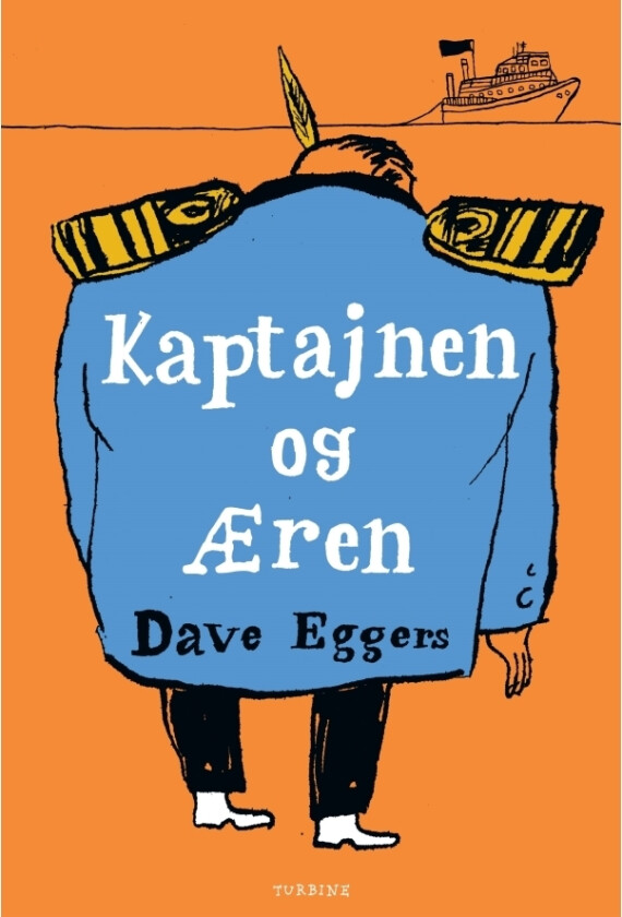 Kapteinen og æren | Dave Eggers | Språk: Dansk