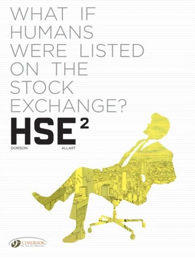 Hse - Human Stock Exchange Vol. 2 av Xavier Dorison