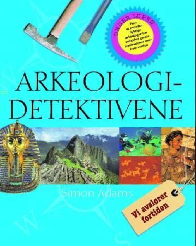 Arkeologidetektivene av Simon Adams