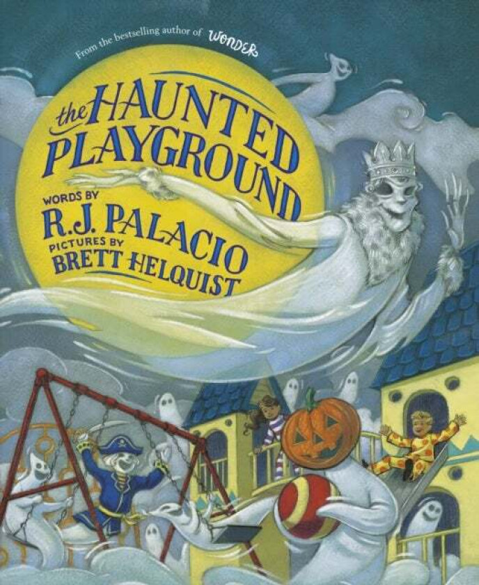 The Haunted Playground av R J Palacio