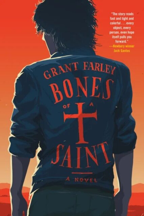 Bones Of A Saint av Grant Farley