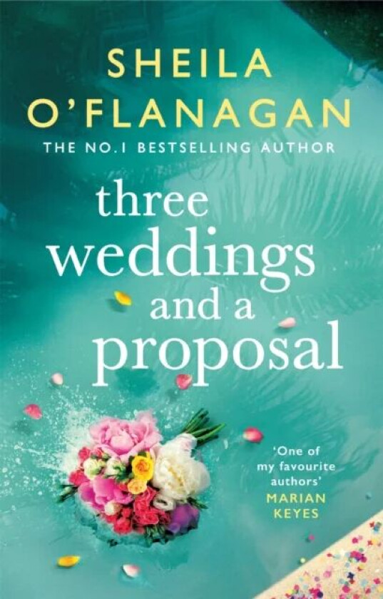 Three Weddings and a Proposal av Sheila O'Flanagan