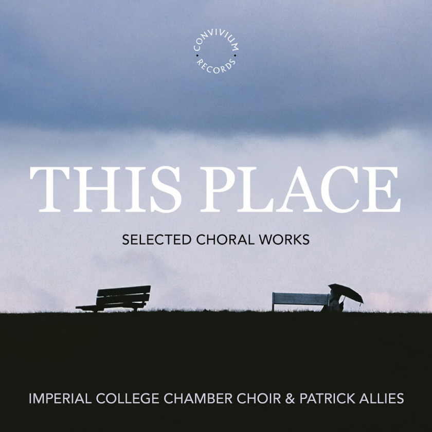 Imperial College Chamber Choir, David Hurd, Galina Grigorjeva, Pallav Bagchi, Reena Esmail, Tryggvi M. Baldvinsson This Place CD