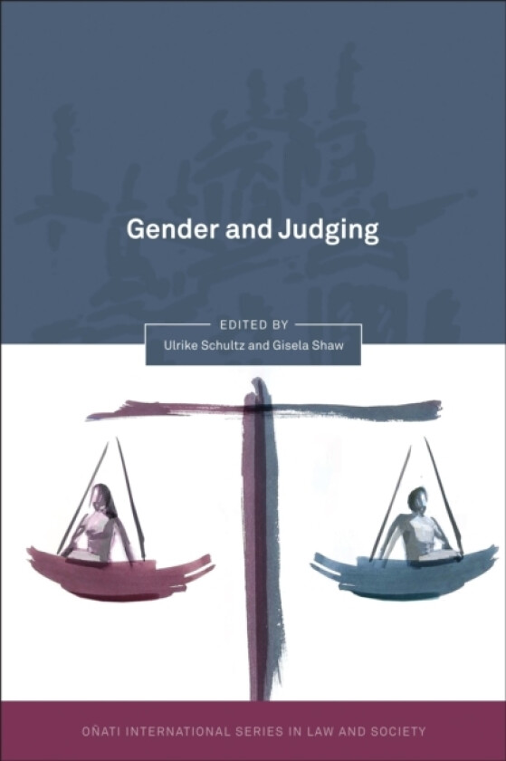Gender and Judging av Ulrike Schultz, Gisela Shaw (Hardcover)