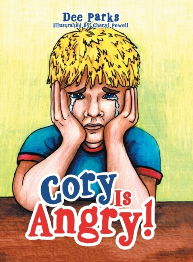 Cory Is Angry! av Dee Parks (Hardcover)