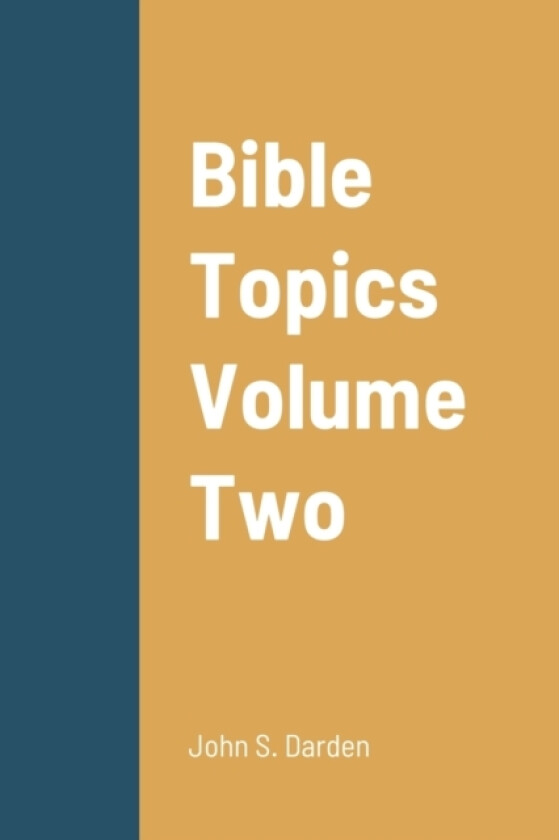 Bible Topics Volume Two av John Darden (Paperback)