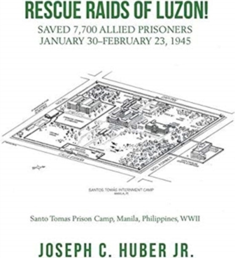 Rescue Raids of Luzon! av Joseph C Jr Huber (Hardcover)
