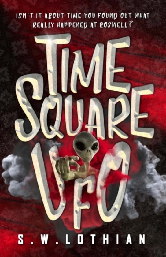 Time Square UFO av S W Lothian (Paperback)