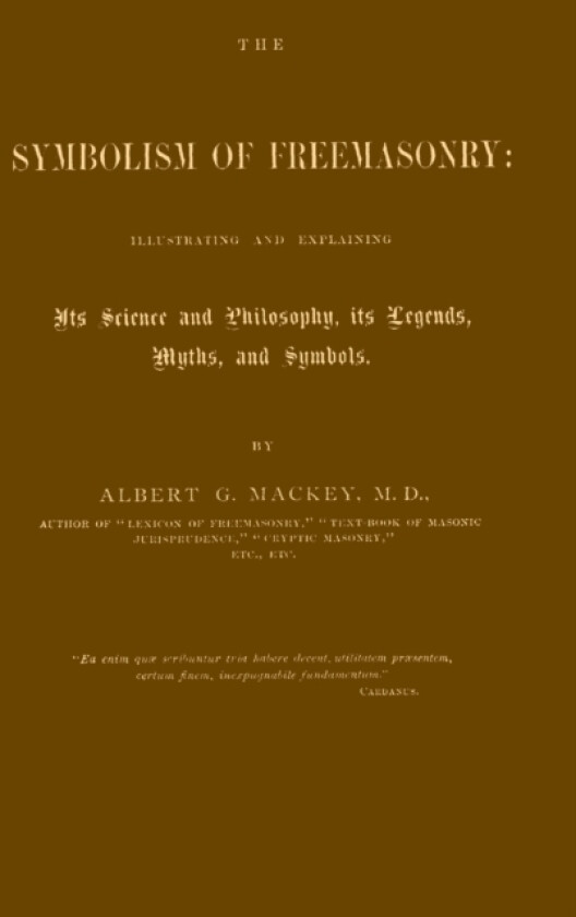 The Symbolism of Freemasonry av Albert Gallatin Mackey (Hardcover)