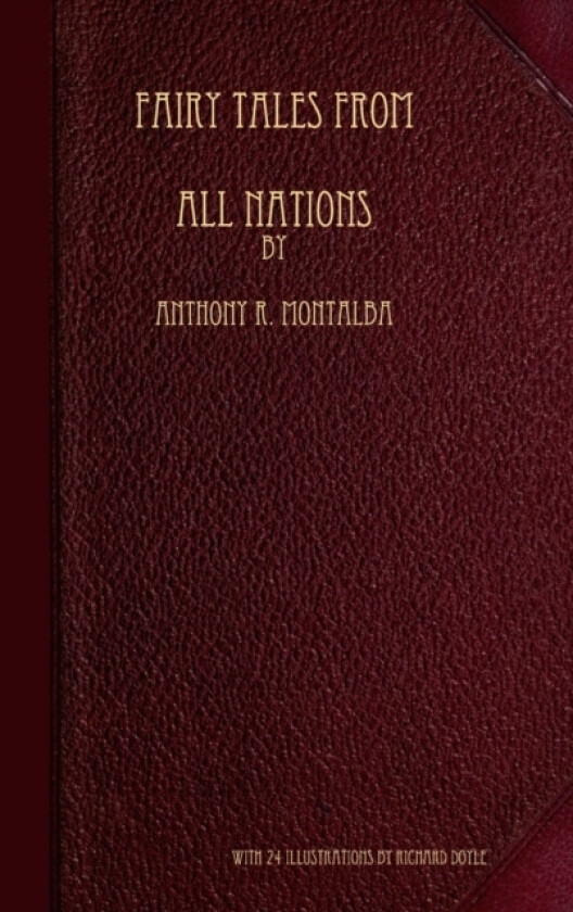 Fairy Tales from all Nations av Anthony R Montalba (Hardcover)