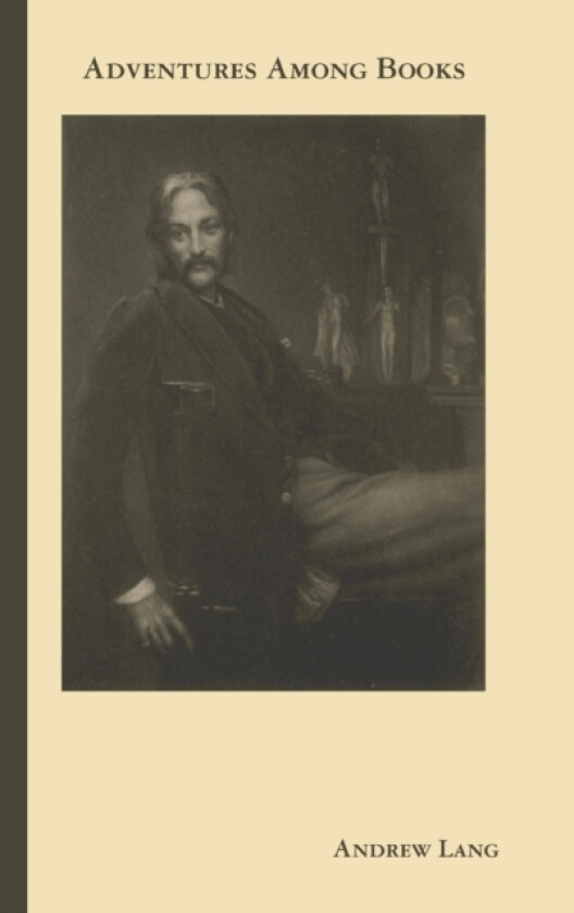 Adventures Among Books av Andrew Lang (Hardcover)