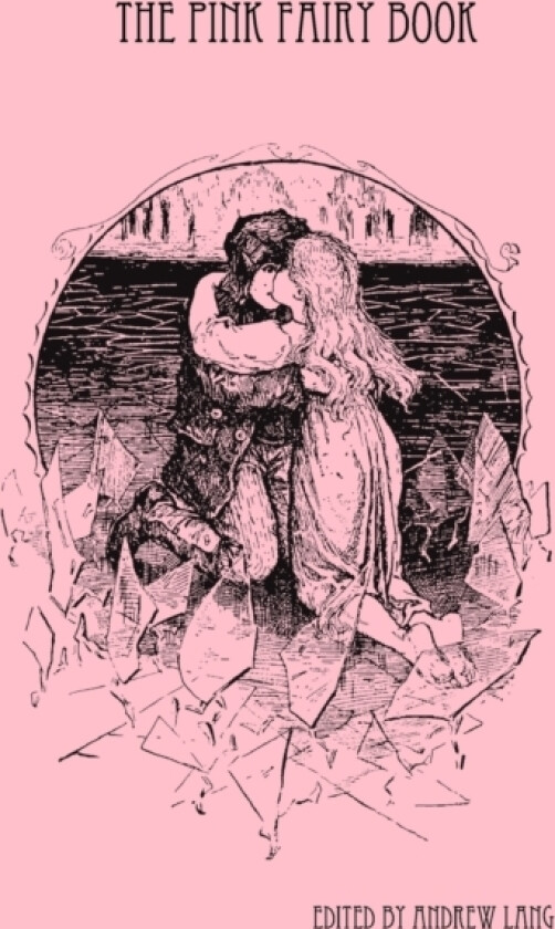 The Pink Fairy Book av Andrew Lang (Hardcover)