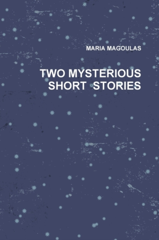 Two Mysterious Short Stories av Maria Magoulas (Paperback)