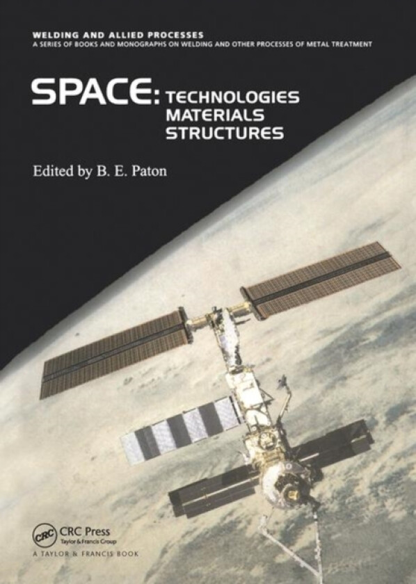 Space Technologies, Materials and Structures av B. Paton (Hardcover)