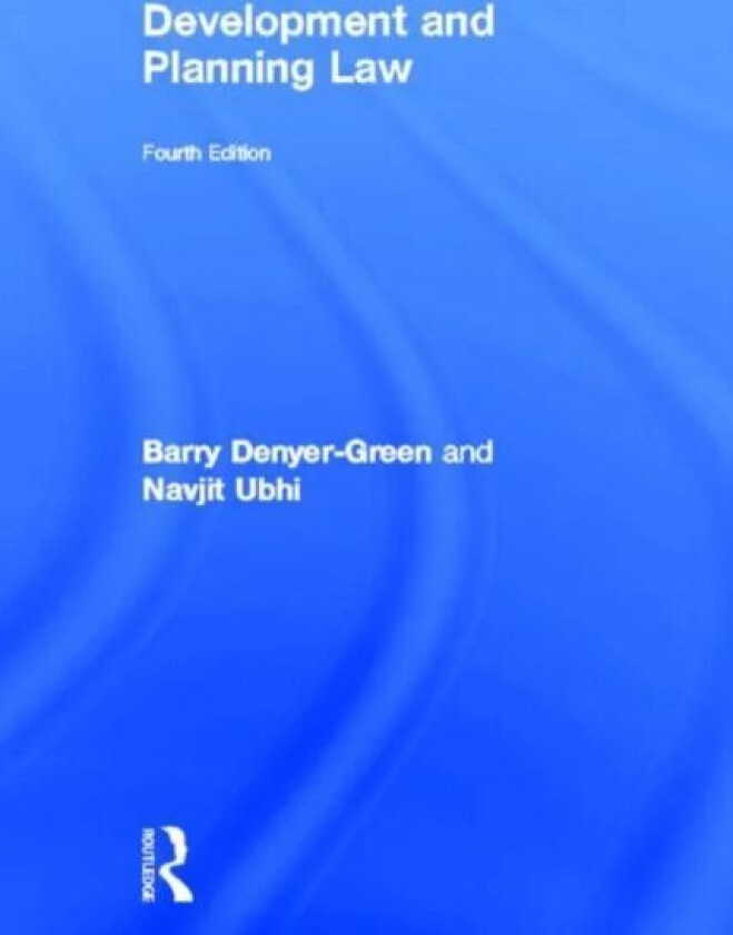 Development and Planning Law av Barry Denyer-Green, Navjit Ubhi