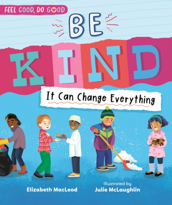 Be Kind It Can Change Everything