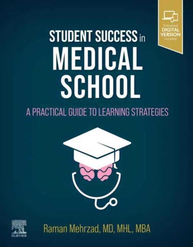Student Success in Medical School av Raman (Division of Plastic and Reconstructive Surgery Rhode Island Hospital The Warren Alpert School of Brown Uni
