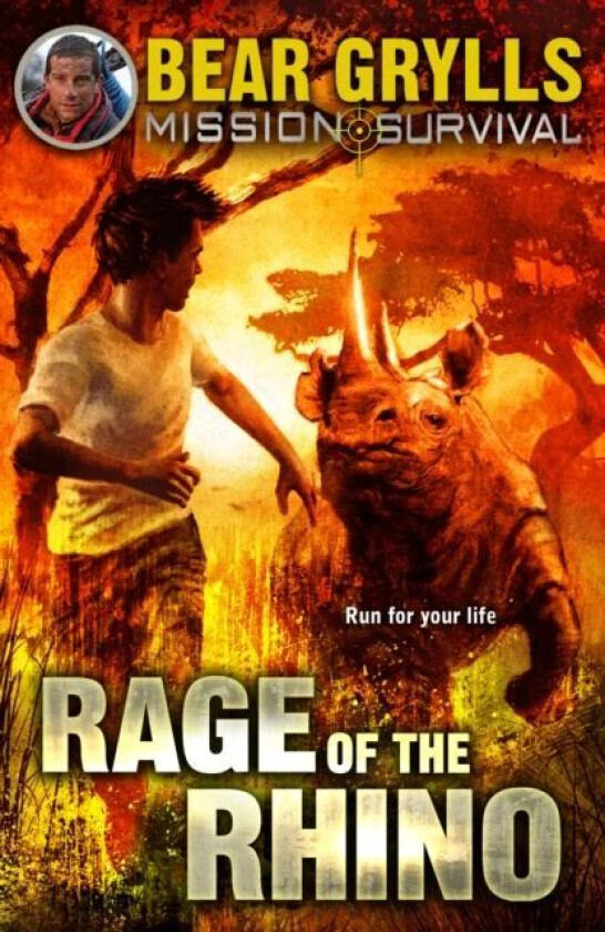 Mission Survival 7: Rage of the Rhino av Bear Grylls