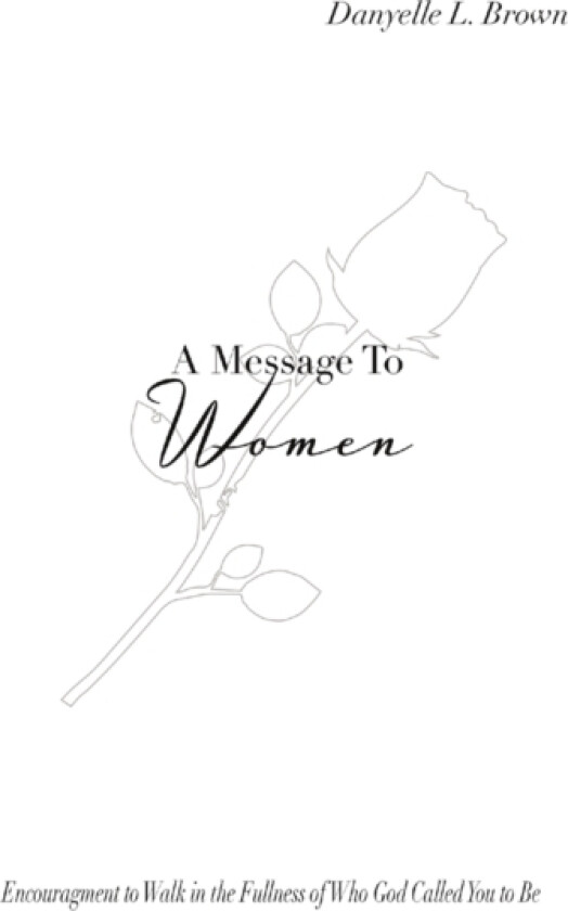 A Message To Women av Danyelle Brown (Paperback)