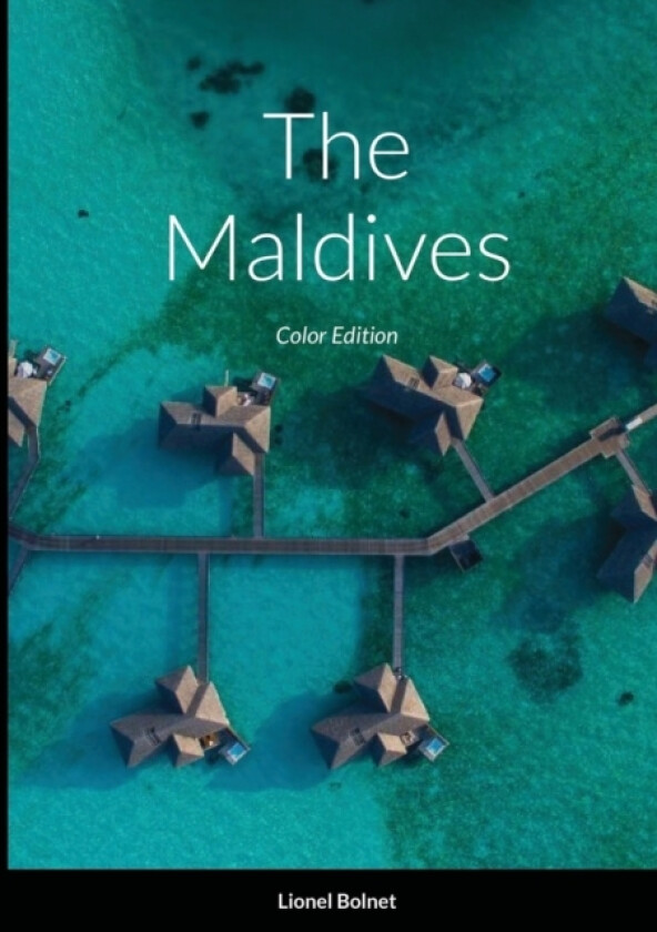 The Maldives av Lionel Bolnet (Paperback)