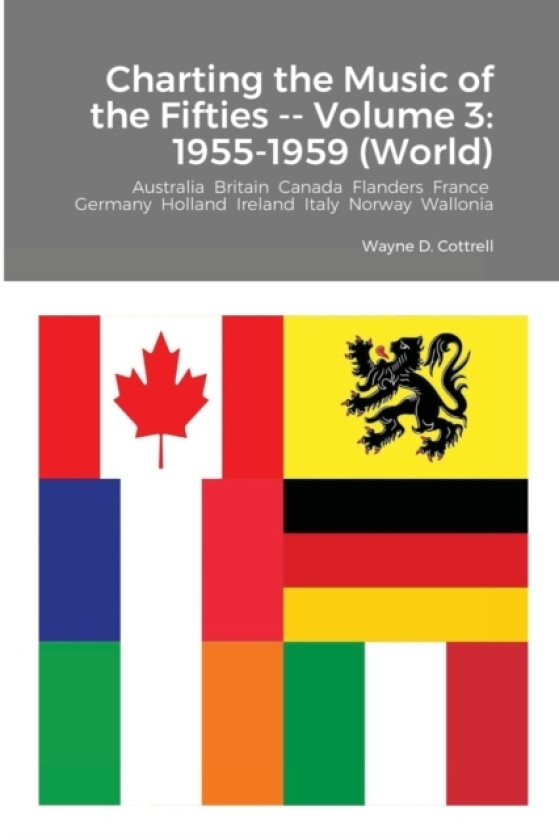 Charting the Music of the Fifties -- Volume 3 av Wayne Cottrell (Paperback)