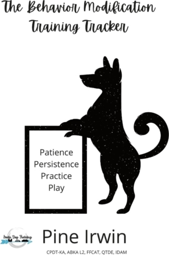 The Behavior Modification Training Tracker av Pine Irwin (Paperback)