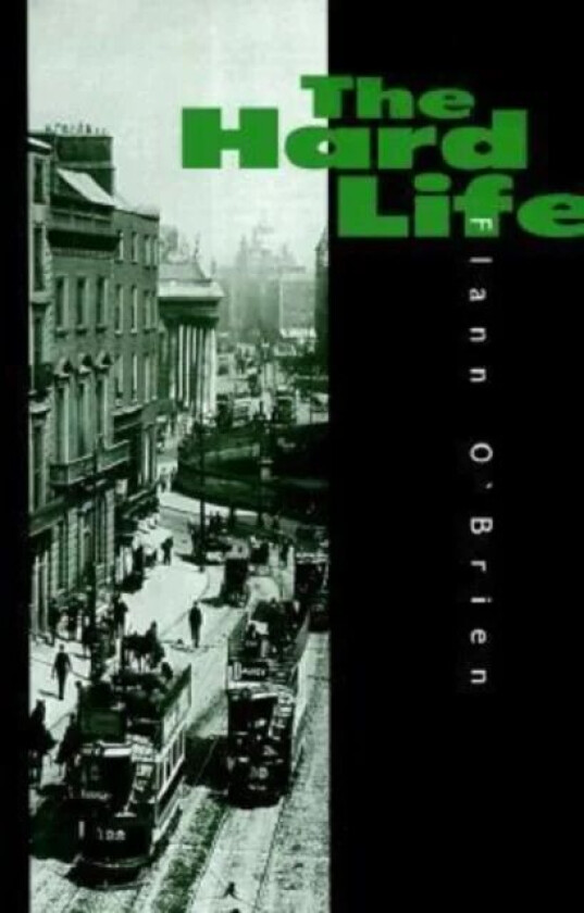 Hard Life av Flann O'Brien