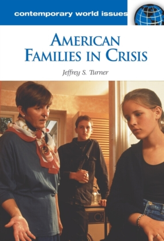 American Families in Crisis av Jeffrey S. Turner (Hardcover)