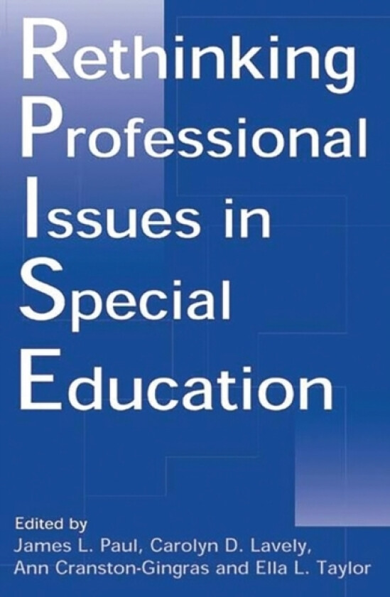 Rethinking Professional Issues in Special Education av James L. Paul, Carolyn D. Lavely, Ann Cranston-Gingras (Paperback)