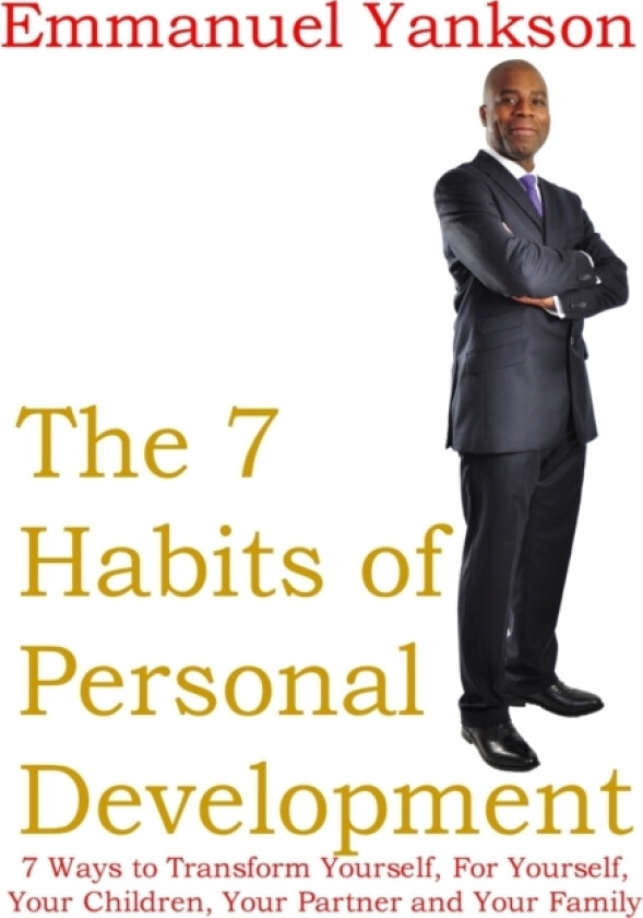 The 7 Habits of Personal Development av Emmanuel Yankson (Paperback)