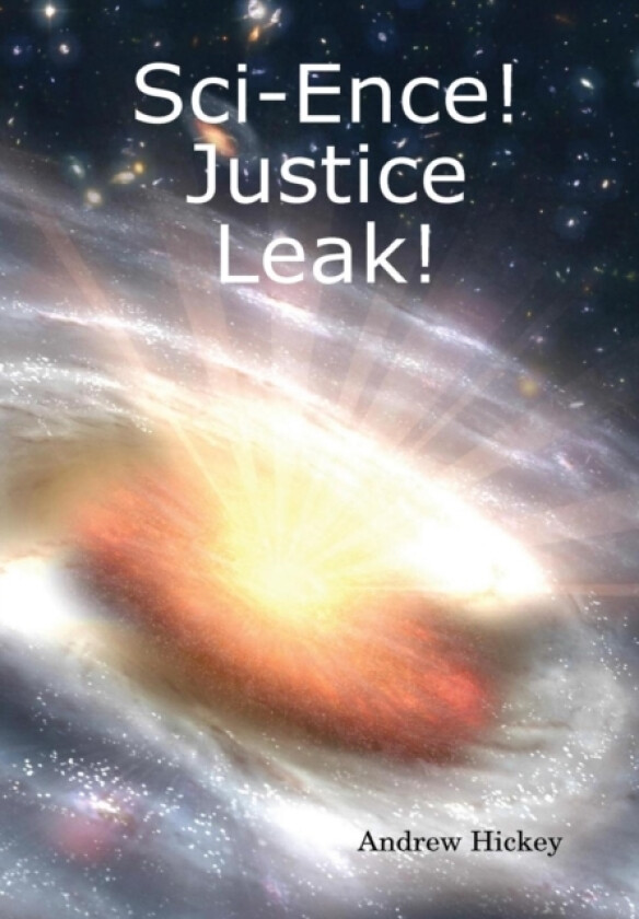Sci-Ence! Justice Leak! av Andrew Hickey (Hardcover)