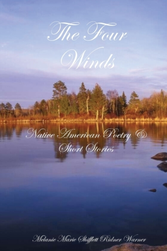 The Four Winds av Melanie Marie Shifflett Ridner (Paperback)