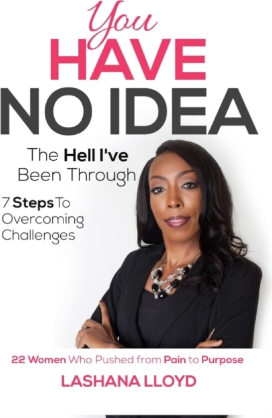 You Have No Idea Book - LaShana Lloyd av Lashana Lloyd (Paperback)