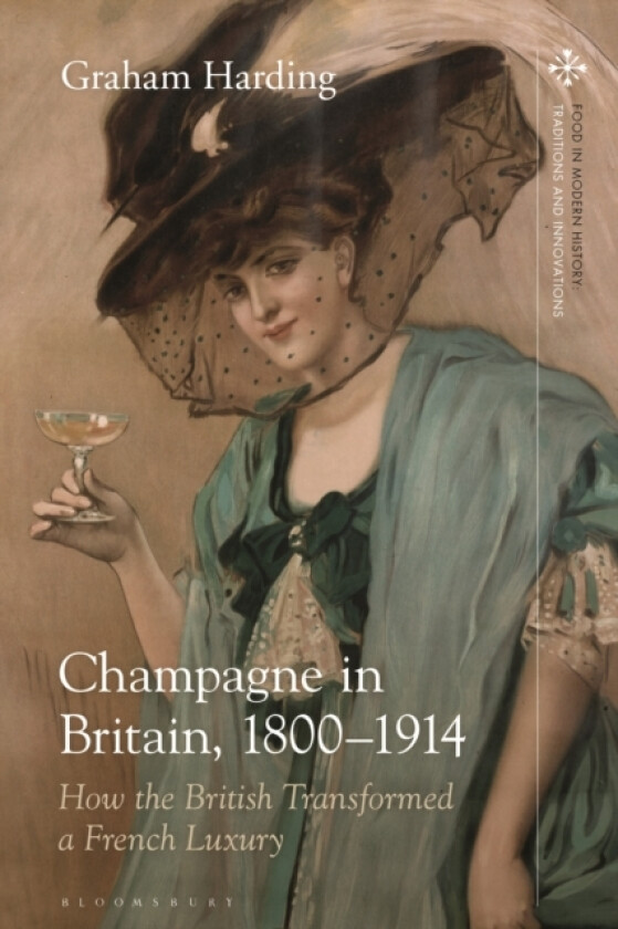 Champagne in Britain, 1800-1914 av Graham Harding (Hardcover)